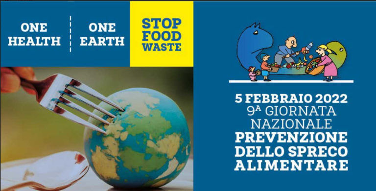 ‘One health, one earth. Stop food waste’: il 5 febbraio è  la Giornata Nazionale di Prevenzione dello Spreco Alimentare