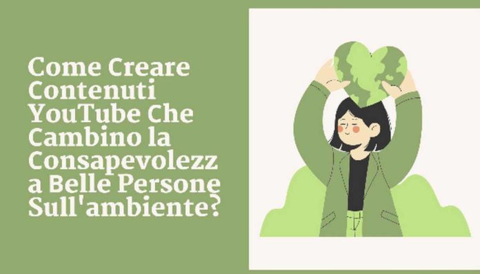 Contenuti YouTube ambiente